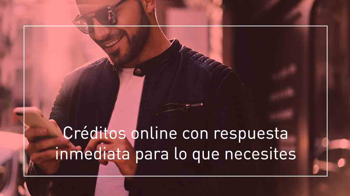 Créditos online respuesta inmediata